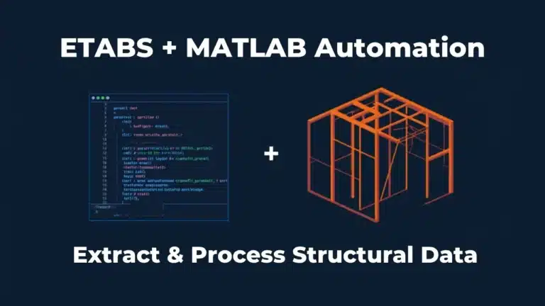 How to Extract and Process ETABS Output Data Using MATLAB
